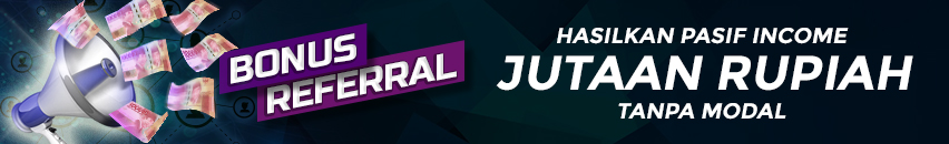 Bonus Referral Jutaan Rupiah 