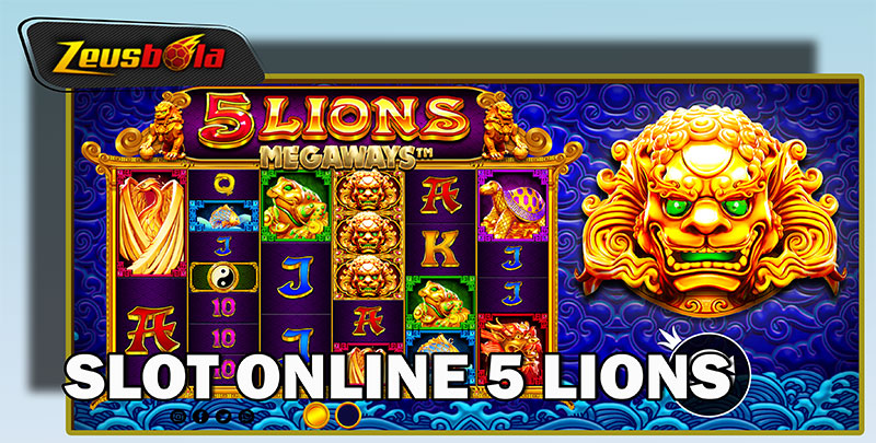 AWAL MULA PERMAINAN SLOT ONLINE 5 LIONS GOLD