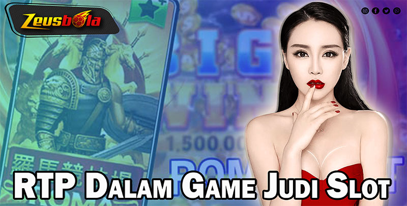 RTP Dalam Game Judi Slot